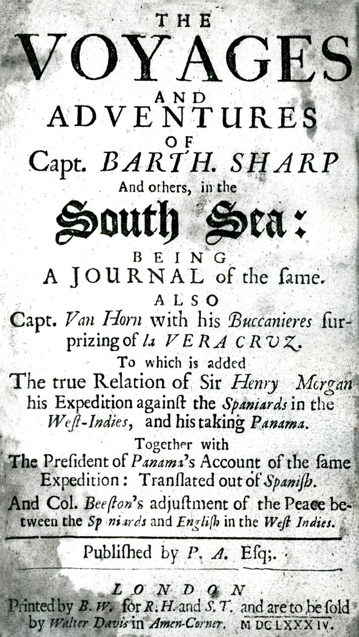 Kapteeni Bartholomew Sharpin ja muiden matkat ja seikkailut Etelämerellä, n. 1684 tekijältä Unknown artist