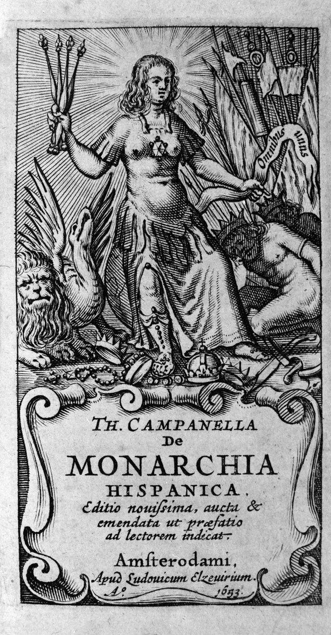 Italialaisen filosofin Tommaso Campanellan (1568-1639) "" De monarchia hispanica " (Espanjan monarkia) etukuva. 1683 tekijältä Unknown artist