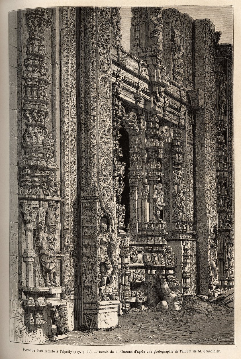 Portico, joka on veistetty temppelistä Tripettyssä (tai Tirupatissa Andhra Pradeshissa), tärkeä hindujen pyhiinvaelluspaikka. Alfred Grandidierin kaiverrus havainnollistamaan matkaa Intian pituuspiiriprovinsseihin vuosina 1862-1864, julkaistu "" le tour du tekijältä Unknown artist