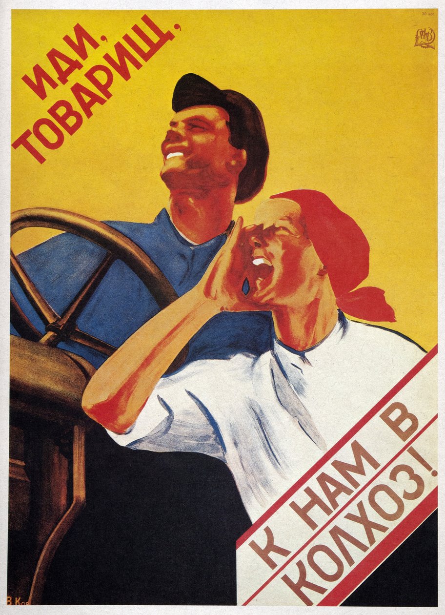 Neuvostoliiton maatalous: "Tulkaa, toverit, liittykää kolhooseihimme!"1930 (juliste) tekijältä Vera Korablyova