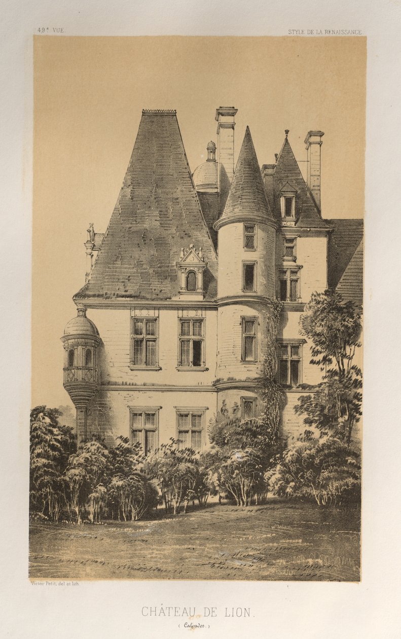 Viehättävää arkkitehtuuria tai 1400-luvun monumentteja. Ja XVI. Vuosisatoja: Ranskan linnat XV ja XVI vuosisadalla: Pl. 49, Château De Lion (Calvados) tekijältä Victor Petit