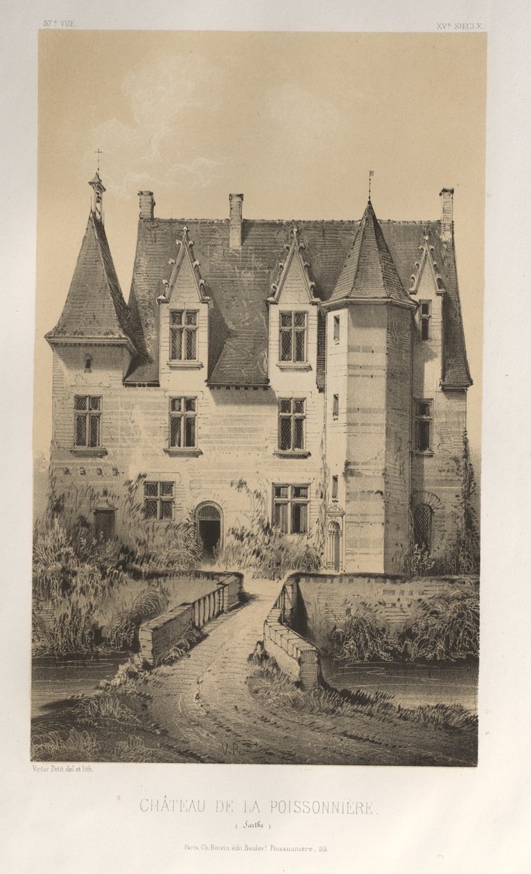 Kuvankaunis arkkitehtuuri tai 1400-luvun monumentit. Ja XVI. Vuosisatoja: Ranskan linnat XV ja XVI vuosisadalla: Pl. 57, Château De La Poissonnière (Sarthe) tekijältä Victor Petit