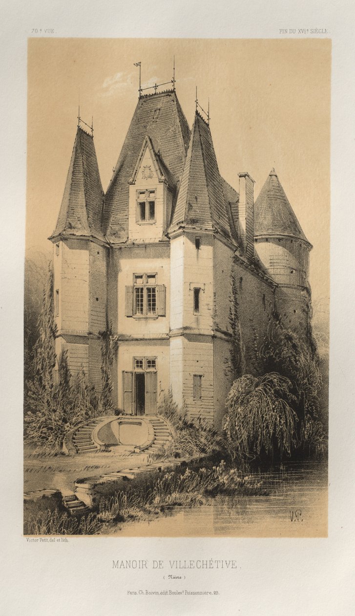 Kuvankaunis arkkitehtuuri tai 1400-luvun monumentit. Ja XVI. Vuosisatoja: Ranskan linnat XV ja XVI vuosisadalla: Pl. 70, Manoir De Villechétive (Nièvre) tekijältä Victor Petit