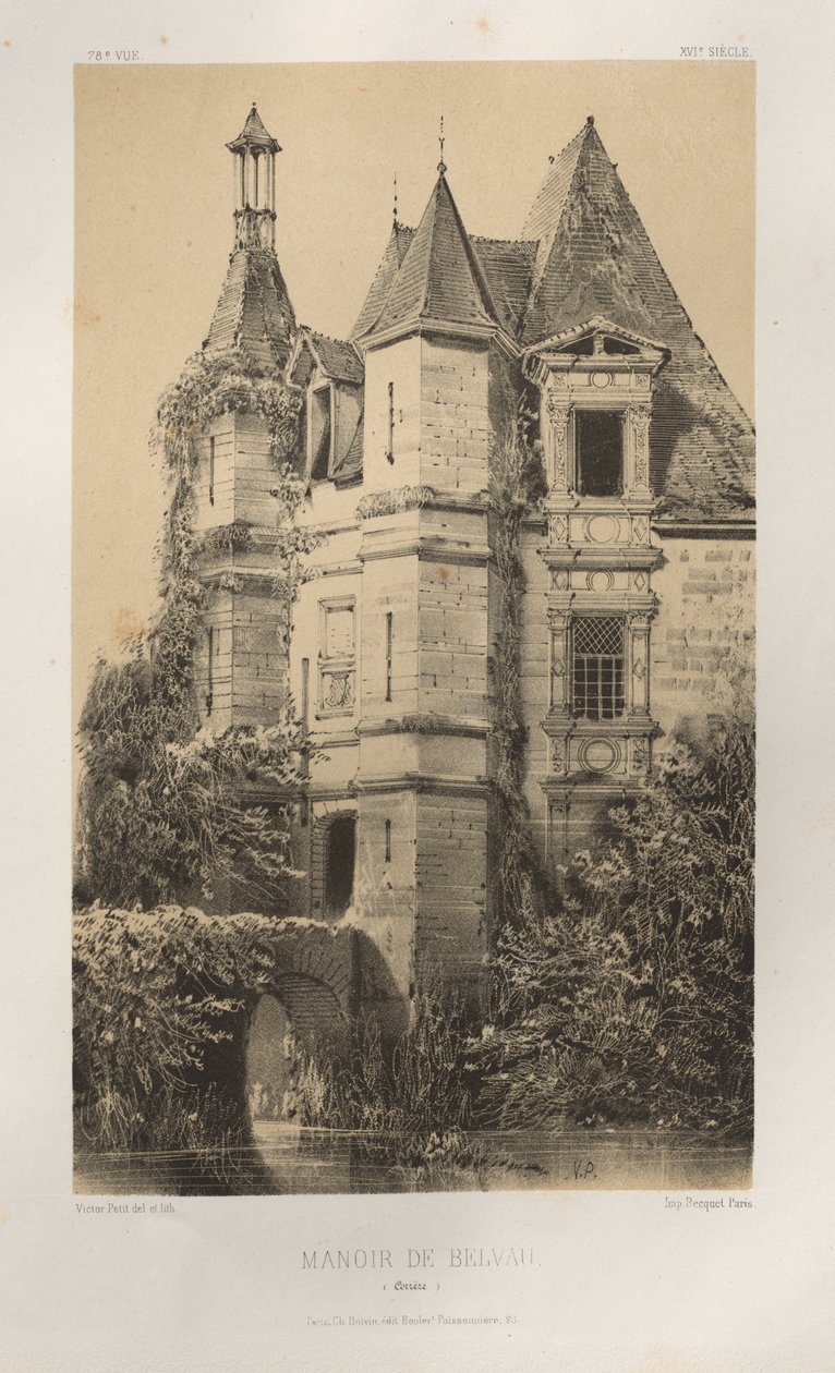 Viehättävää arkkitehtuuria tai 1400-luvun monumentteja. Ja XVI. Vuosisatoja: Ranskan linnat XV ja XVI vuosisadalla: Pl. 78, Manoir de Belvau (Corrèze) tekijältä Victor Petit