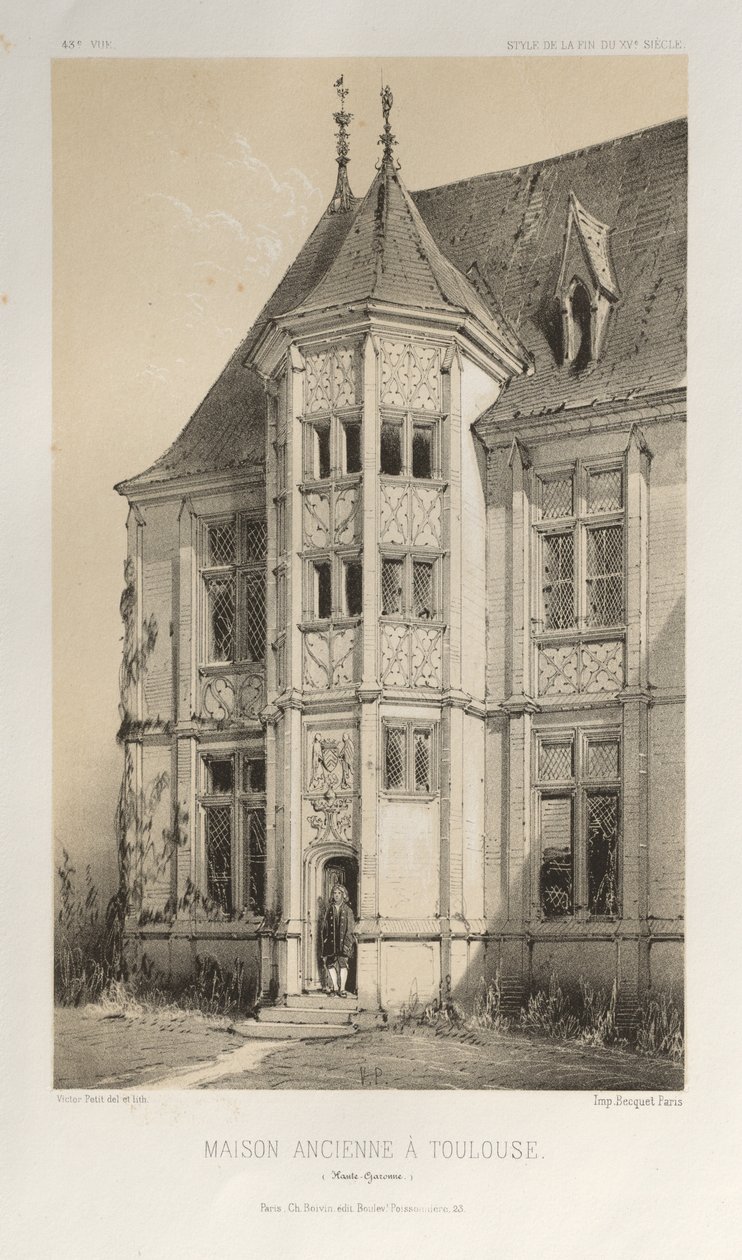 Kuvankaunis arkkitehtuuri tai 1400-luvun monumentit. Ja XVI. Vuosisatoja: XV ja XVI vuosisadan Ranskan linnat: Pl. 43, vanha talo Toulousessa (Haute-Garonne) tekijältä Victor Petit
