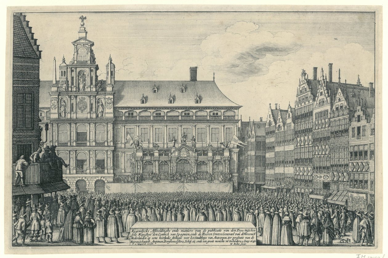 Munsterin rauhan julistus Antwerpenissä, 1648 Eygentlycke Pictorial Den Peysin julkaisutapa syne Mayesteyt den Coninck van Spagnienin ja Heeren States Generael van de Vereenich[de] Nederlandenin välillä lordlycissä tekijältä Wenceslaus Hollar