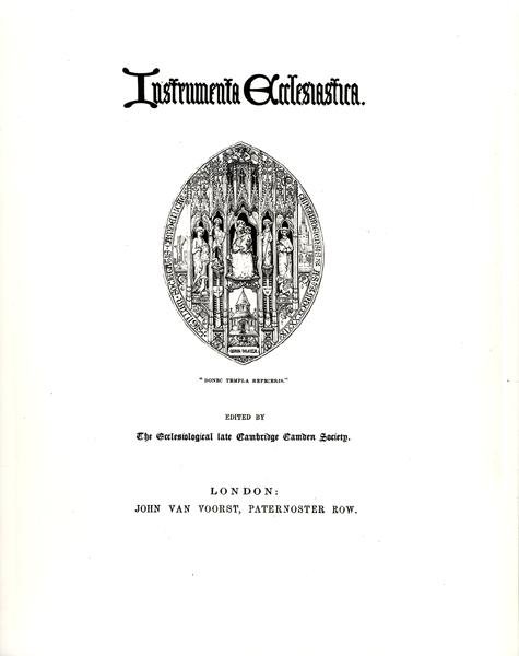 Instrumenta Ecclesiastica, Series One, julkaistu 1847, nimisivu tekijältä William Butterfield