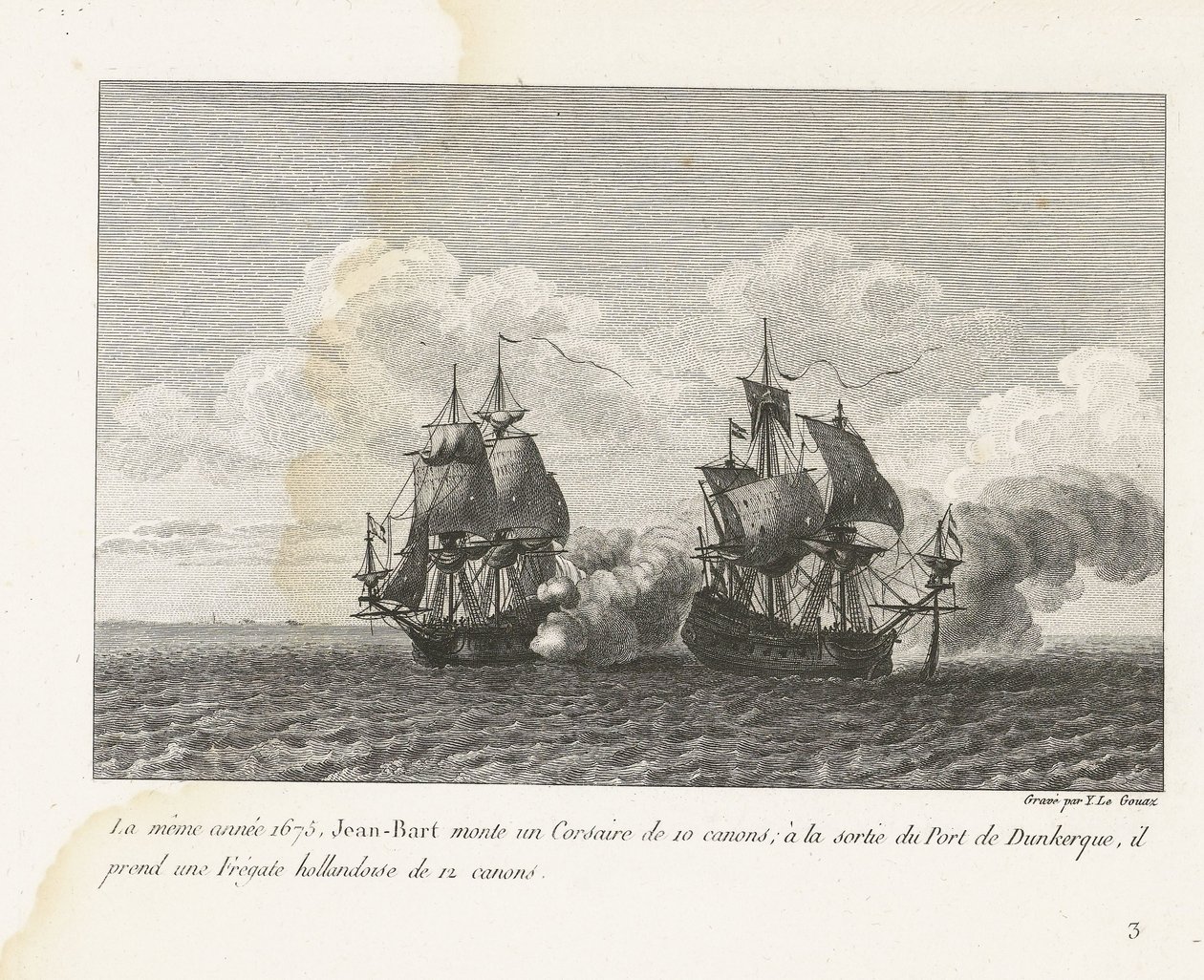 Jan Bart verovert een Hollands fregat bij Duinkerke, 1675 Samana vuonna 1675 Jean-Bart asensi 10-tykkisen Corsairin; Dunkerquen sataman uloskäynnissä hän ottaa hollantilaisen fregatin, jossa on 12 aseen (nimi esineessä) Kokoelma Jean-Bartin taisteluista, c tekijältä Yves Marie Le Gouaz