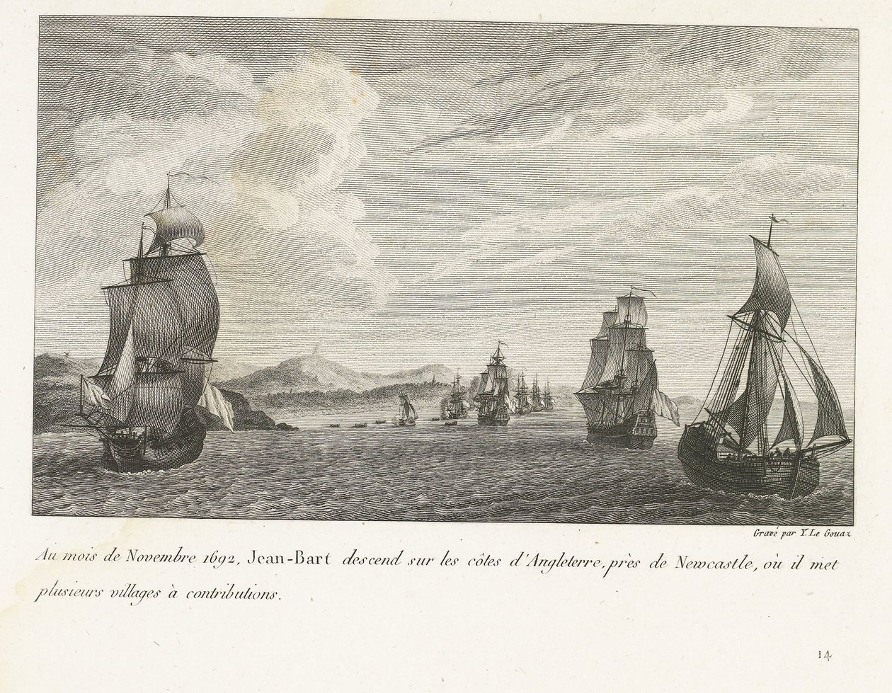 Jan Bart voor de Engelse kust Newcastlessa, 1692 Marraskuussa 1692 Jean-Bart laskeutuu Englannin rannikolle Newcastlen lähelle, missä hän antaa useita kyliä lahjoituksille (otsikko esineessä) Kokoelma Jean-Bartin, siiven päällikön, taisteluista tekijältä Yves Marie Le Gouaz