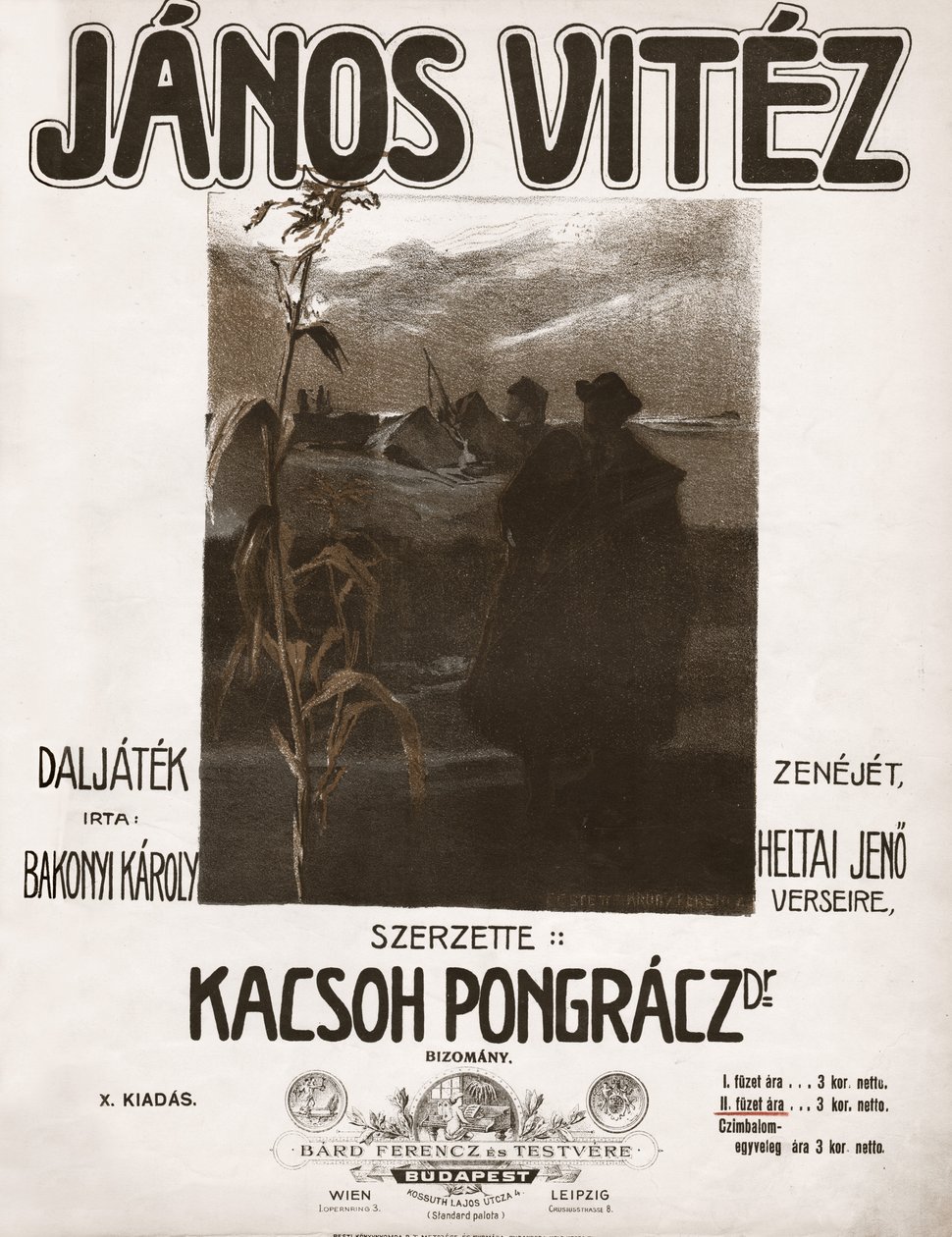 Janos Vitez, unkarilaisen säveltäjän Kacsoh Pongraczin operetti. 1904 (kuva) tekijältä . .
