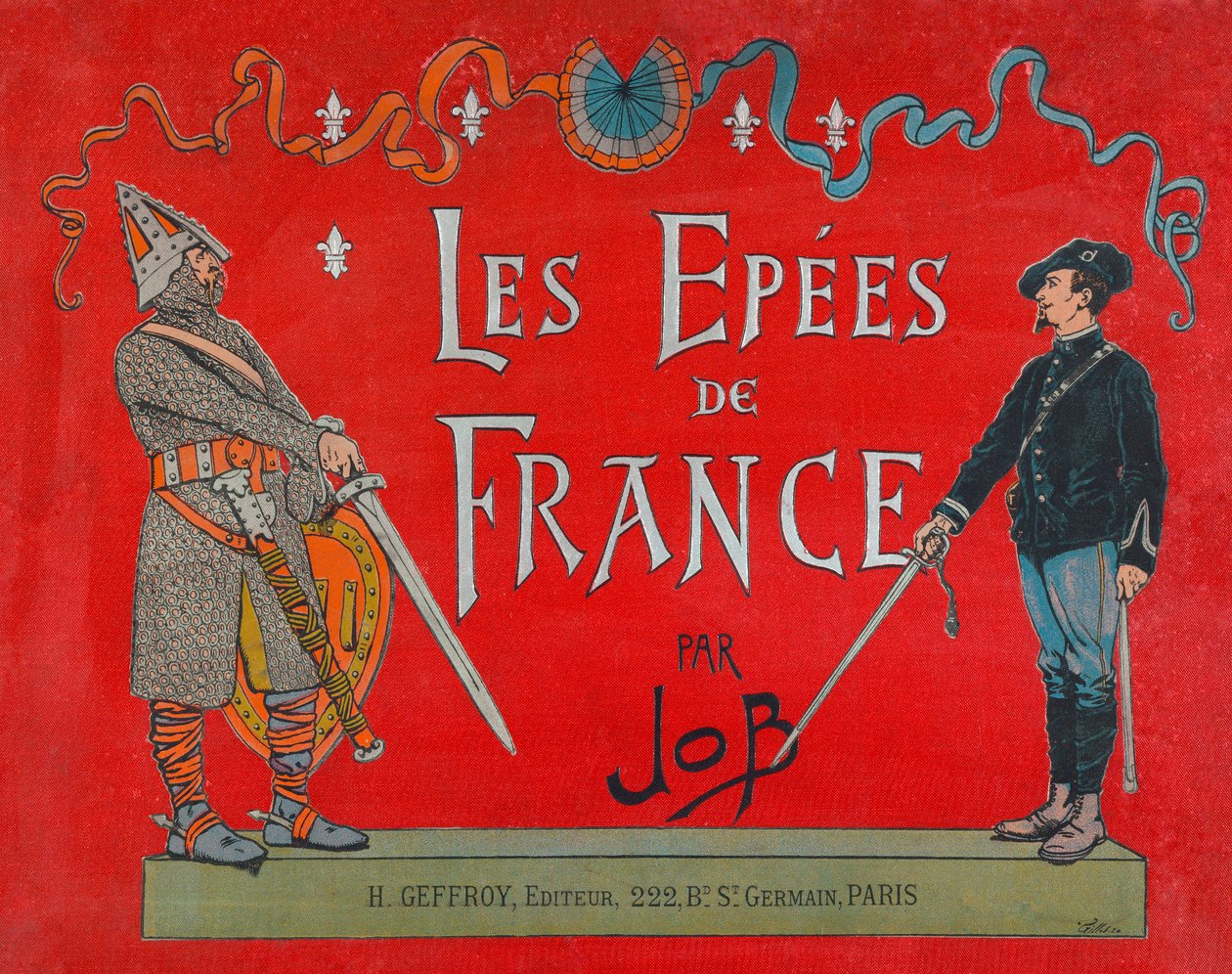 Jacques Marie Gaston Onfray de Breville dit JOB (1858 - 1931), kirjan "" Les epees de France" kansi, Coll, osa tekijältä pseudonym for Onfray de Breville Jacques Job