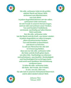 Jalo, tietoinen rakkaus tuo meille rauhaa, iloa ja hiljaisuutta kotimaassamme Itävallassa ja kaikissa maailman maissa.