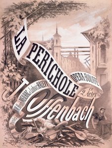 Juliste "La Perichole", Jacques Offenbachin (1819-80), Henri Meilhacin (1830-97) ja Ludovic Halevyn (1834-1908) operetti 1868 (litografia)