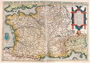 voimakas Gallian valtakunta. uusi kuvaus. Gallian (Ranska) alueen maantieteellinen kartta Abraham Orteliuksen (Oertel, Ortell tai Ortel) "Theatrum Orbis Terrarumista" tekijältä Abraham Ortelius