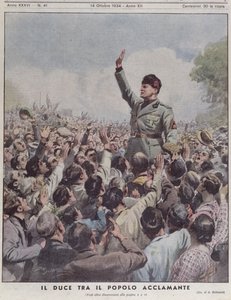 Kansan ylistämä Benito Mussolini (1883-1945) "La Domenica del Corrieresta", 14. lokakuuta 1934