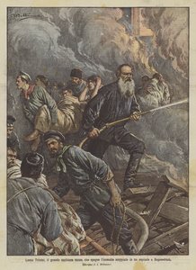 Leo Tolstoi, suuri venäläinen kirjailija, joka sammuttaa Bogoroditzkin sairaalassa syttyneen tulipalon tekijältä Achille Beltrame