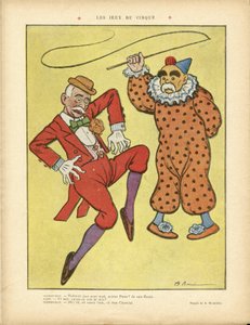 Kuva Barreresta (1874-1931) Le Riressä, 22.2.13 - Sirkuspelit - Clemenceau George, Pams Jules (1852-1930), Sirkus, karnevaali/peli/sirkus