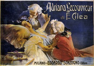 Juliste oopperaan Adriana Lecouvreur, kirjoittanut Francesco Cilea (1866-1950)