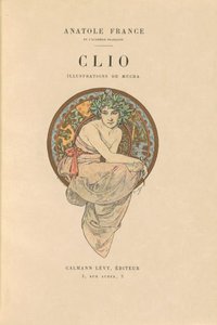 Clio tekijältä Alphonse Marie Mucha and Anatole France