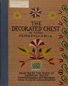 Kansi ehdotetulle salkun "Decorated Chests of Rural Pennsylvania" tekijältä American 20th Century