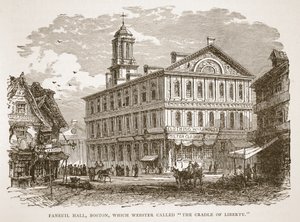 Faneuil Hall Bostonista, jota Webster kutsui Vapauden kehtoksi, kirjapubista. 1896 tekijältä American School