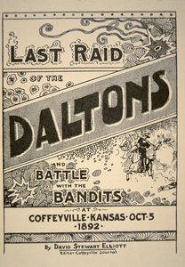 "Last Raid of the Daltons... at Coffeyville, Kansas", kirjoittanut David Stewart Elliot, 5. lokakuuta 1892 (litho) tekijältä American School