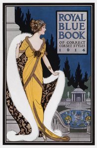 Royal Blue Book of Correct Corset Styles (Kuninkaallinen sininen kirja oikeista korsettityyleistä) tekijältä American School