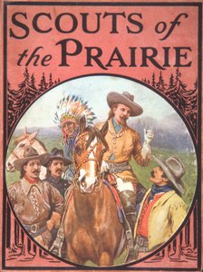 Scouts of the Prairie, n. 1900 (väri litho) tekijältä American School