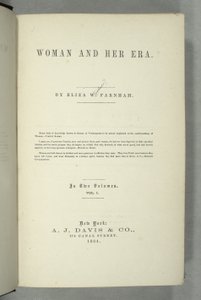 Eliza Wood Farnhamin (1815-64) Naiset ja hänen aikansa otsikkosivu, julkaistu New Yorkissa, 1864 (painettu)