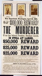 Washingtonin sotaosaston juliste, jossa kerrotaan 100 000 dollarin palkkiosta Abraham Lincolnin murhaajan löytämisestä, 20. huhtikuuta 1865
