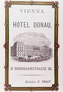 Mainosjuliste Hotel Donaulle Wienissä. Itävalta 1874 Yksityinen kokoelma tekijältä Anonymous Anonymous