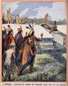 Montrealissa: Charles Lessepsin lentäjä (1849-1923) julisti suureksi päälliköksi irokeesi-intiaanien toimesta, joka näki hänet lentävän taivaalla. Kaiverrus kirjassa "" Le petit parisien"" 24.7.1910. Yksityinen kokoelma. tekijältä Anonymous Anonymous