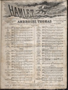 Ambroise Thomasin oopperan "" HAMLET" -soittaja viidessä näytöksessä Jules Barbierin ja Michel CarreCollectionin libretolla. tekijältä Anonymous Anonymous