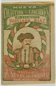 Uusi laulukokoelma rohkealle Ponciano Diazille (Uusi laulukokoelma rohkealle Ponciano Diazille) tekijältä Antonio Vanegas Arroyo
