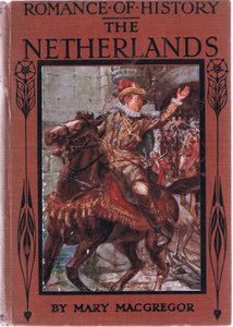 Etukannen suunnittelu, kuvitus aiheesta Romance of History: Alankomaat, 1920-luku tekijältä Arthur David McCormick