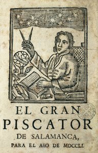 TORRES VILLARROEL, Diego de (1693-1770). Espanjalainen kirjailija, runoilija, dramaatikko, astrologi, lääkäri, matemaatikko, pappi ja Salamancan yliopiston professori. "El Gran Piscator de Salamanca para el ano de MDCCLI" -kirjan kansi. Almanakka ja vuosit tekijältä Artist Unknown