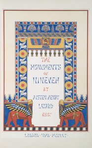 Etukappale "Niniven monumenteista" tekijältä Austen Henry Layard