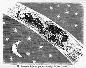 Skotlantilainen insinööri MacAdam (1756-1838), pilapiirros katujen kivipäällysteestä: "M. Macadam lopettaa Linnunradan päällystämisen" - teoksessa "Album Charivarique", ill. de Cham.