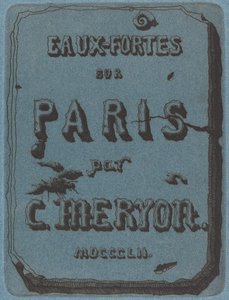 Pariisin etsausten nimi (Pariisin etsaussarjan otsikkosivu) tekijältä Charles Meryon