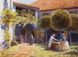Pohjois-Espanja: Pamplona, Patio lähellä katedraalia (väri litho) tekijältä Edgar T. A. Wigram