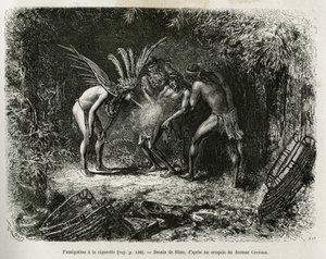 Lääketieteellinen kaasutus savukkeilla Roucouyan-intiaanien keskuudessa. Rioun kaiverrus havainnollistamaan Cayenne aux Andien tarinaa. Jules Crevaux, Ranskan laivaston tohtori, vuosina 1878-1879, julkaistiin Tour du mondessa Edouard Chartonin johdolla.