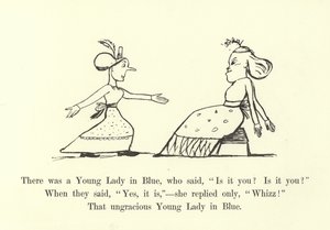 Siellä oli nuori nainen sinisessä, joka sanoi: Is it you Is it you tekijältä Edward Lear