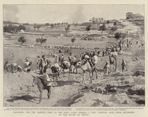 Valmistautuminen keisarien vierailuun Pyhässä maassa, uuden vaunutien tekeminen Jerusalemista Öljymäelle tekijältä English Photographer