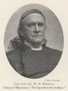 Edesmennyt tohtori H B Whipple, Minnesotan piispa, intiaanien apostoli tekijältä English Photographer