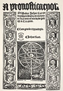 Ennuste, kirjoittanut Jasper Laet (fl.1485-1532), painanut R. Bankes, 1524 tekijältä English School
