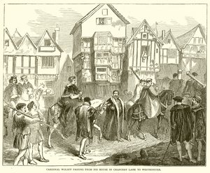 Kardinaali Wolsey siirtyy talostaan Chancery Lanella Westminsteriin