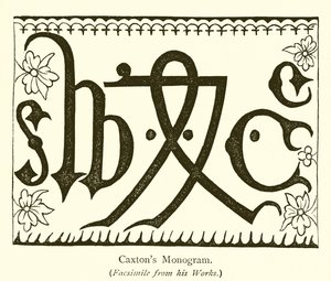 Caxtonin monogrammi tekijältä English School