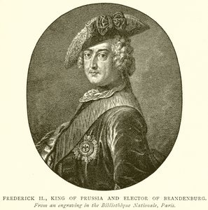 Fredrik II, Preussin kuningas ja Brandenburgin vaaliruhtinas tekijältä English School