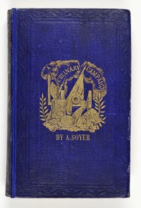 Etukansi Soyers Culinary Campaignille, julkaisija G.Routledge & Co., Lontoo, 1857 tekijältä English School