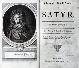 Etukappale ja nimilehti Daniel Defoen Jure Divino: Satyr -julkaisulle, julkaistu 1706 tekijältä English School